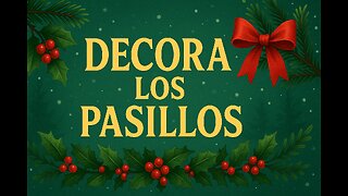 Decora los Pasillos | Villancico Navideño en Español 🎄