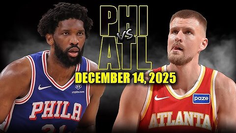 Atlanta Hawks VS Philadelphia 76ers game highlights