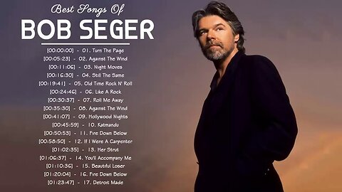 Best songs of Bob Seger Rock and Roll Never Forgets