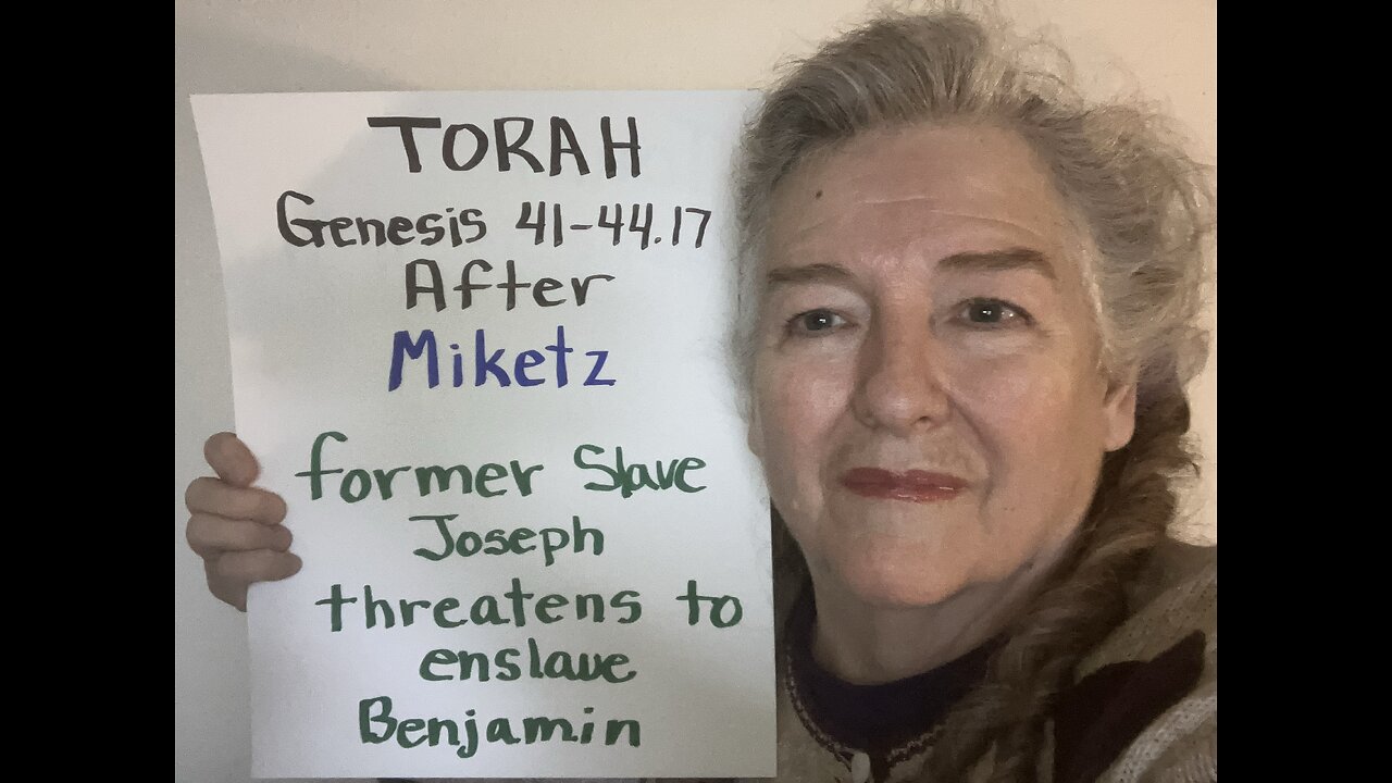 TORAH After Miketz Genesis 41-44.17