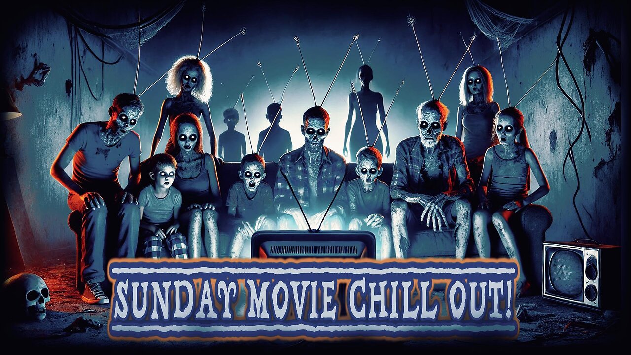 SUNDAY MOVIE CHILL OUT!!