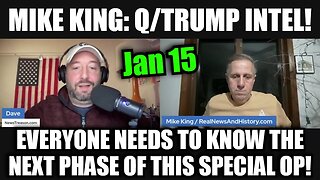 Mike King: New Q/Trump Intel - Everyone Needs to Know the Next Phase of This Special Op!