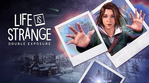Storytime Sundays with Life is Strange: Double Exposure!