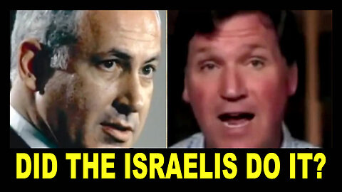 Tucker Carlson Asks FORBIDDEN QUESTIONS - About Israel and September 11th