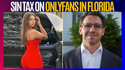 James Fishback Announces OnlyFans Sin Tax and Sophie Rain is Mad | Florida Governor Race