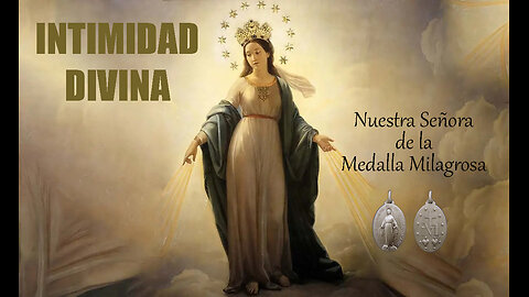 27 NOVIEMBRE-NUESTRA SEÑORA DE LA MEDALLA MILAGROSA