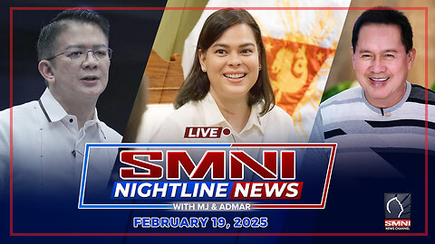 LIVE: SMNI Nightline News with Admar Vilando & MJ Mondejar | February 19, 2025 - Miyerkules