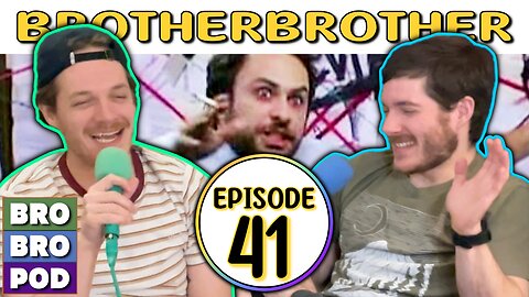 The Babblings of a Madman | BrotherBrother Comedy Podcast #41