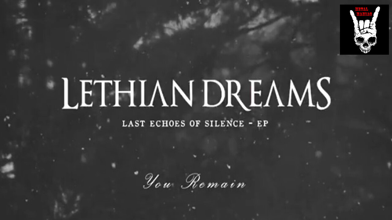 Lethian Dreams - You Remain (Official Video)