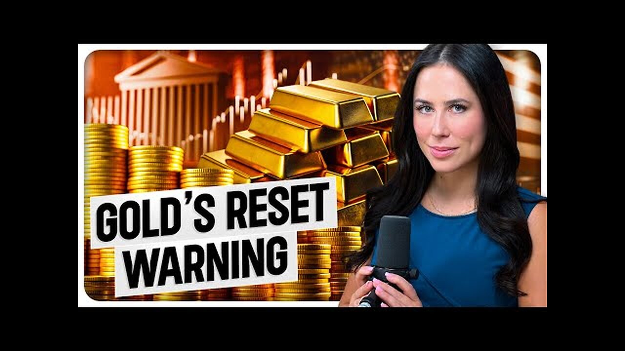 Gold Rise Signals Monetary Reset is Accelerating