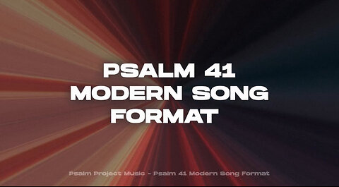 Psalm 41 Modern Song Format - Official Lyric Video