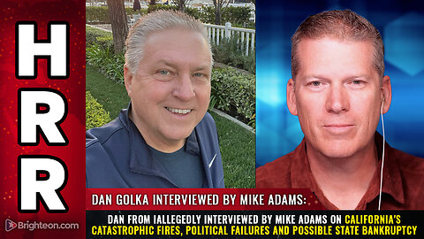 Dan from iAllegedly interviewed by Mike Adams on California's catastrophic fires...