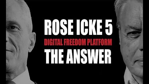 Rose Interview w/ David Icke 5 - The Answer