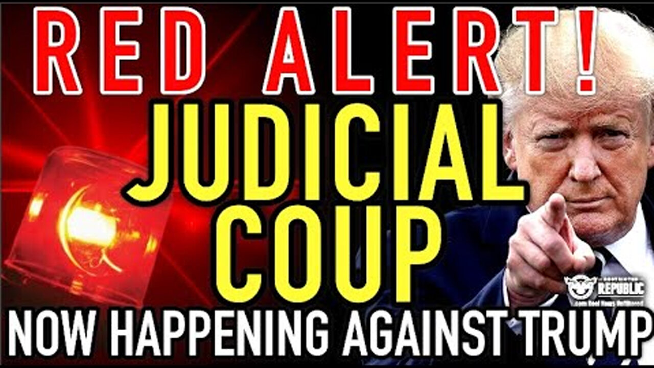 RED ALERT! Judicial COUP Now Happening Against Trump! It's All Crashing Down!