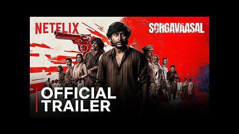 Sorgavaasal Trailer RJ Balaji, Selvaraghavan Netflix India