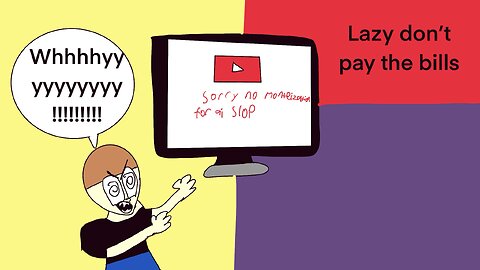 Lazy don’t pay the bills