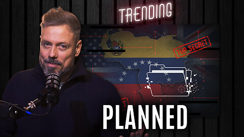 Venezuela Was Planned Years Ago - Here’s the Proof | Trending Ep250