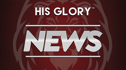 His Glory News 2-3-25: Current News Headlines with Miriam Shaw