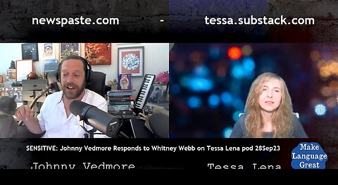 SENSITIVE Johnny Vedmore responds on the Tessa Lena podcast to posts by his ex-partner Whitney Webb