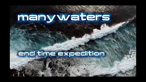 manywaters (official music video with lyrics) end time expedition
