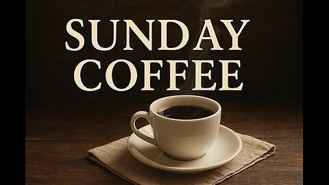 Sunday Coffee | LIVE CHAT