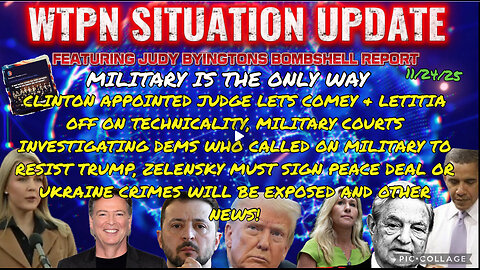 WTPN SITUATION UPDATE FEATURING RESTORED REPUBLIC 11/24/25