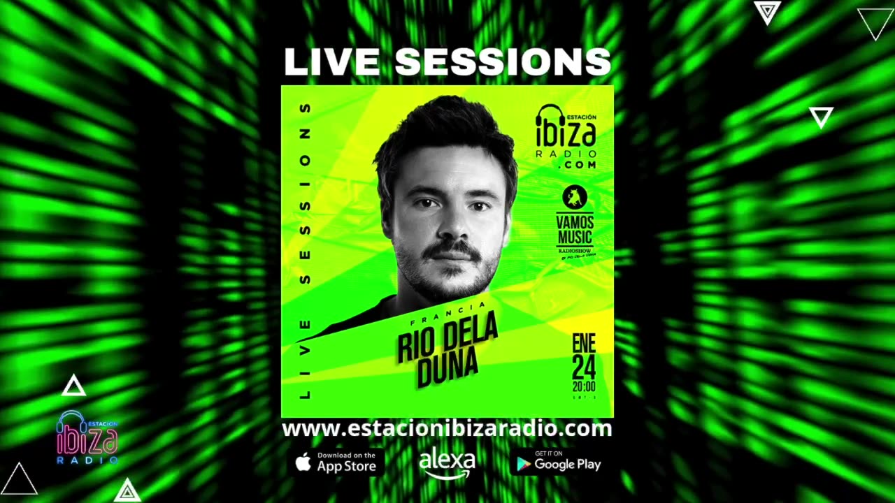 Estacion Ibiza Radio Live Sessions & Vamos Radio Show Guest Mix By Rio Dela Duna Viernes 24-01-2025