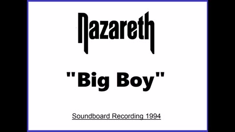 Nazareth - Big Boy (Live in Cumbernauld, Scotland November 30, 1994) Unplugged
