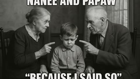 "Nanee and Papaw" "Because I said So" Original Lyrics by Dridnoc