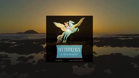 Mythology by Edith Hamilton (1942) [FULL AUDIOBOOK]