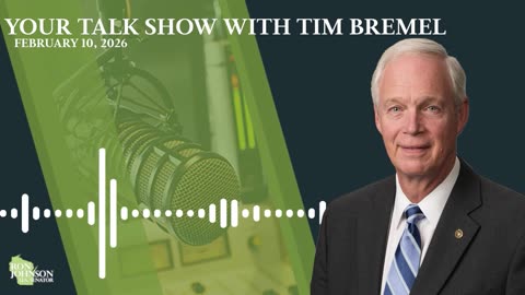 Sen. Johnson on Your Talk Show With Tim Bremel 2.10.26