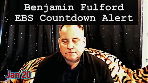 Benjamin Fulford Urgent Emergency 1.20.25 - EBS Countdown Alert