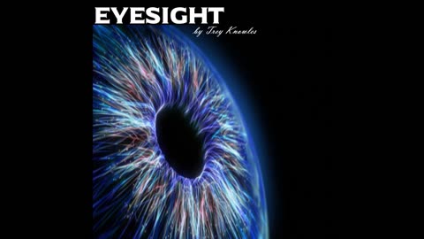 Trey Knowles - Eyesight
