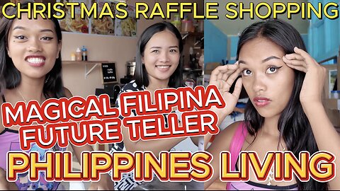 🇵🇭 MAGICAL MORENA FILIPINA FORTUNE TELLERS & CHRISTMAS RAFFLE SHOPPING. Off Grid Living Philippines