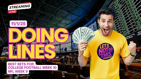 NFL Week 9 & College Football Week 10 Picks (LIVE) | Doing Lines