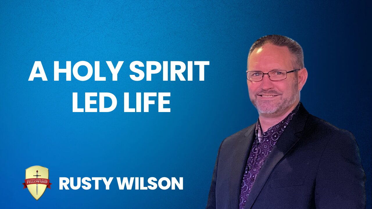 A Holy Spirit Led Life