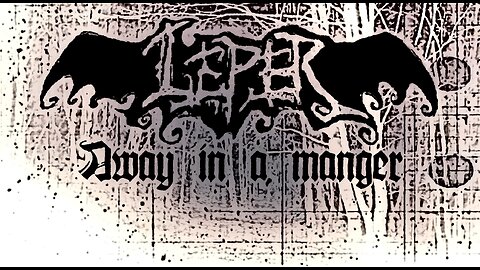 LEPER - AWAY IN A MANGER