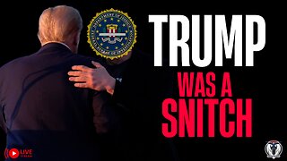 Trump was a Snitch