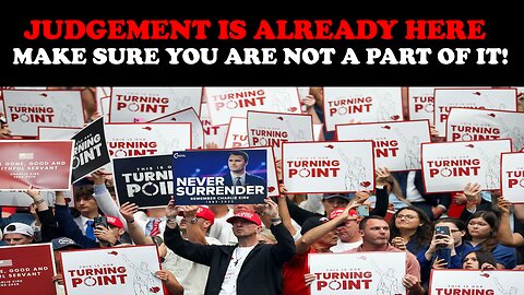 JUDGEMENT IS ALREADY HERE! MAKE SURE YOU ARE NOT A PART OF IT!
