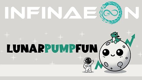 Infinaeon The Infinitely Smarter Blockchain - Lunar Pump Fun Update and NEW Interactive Whitepaper