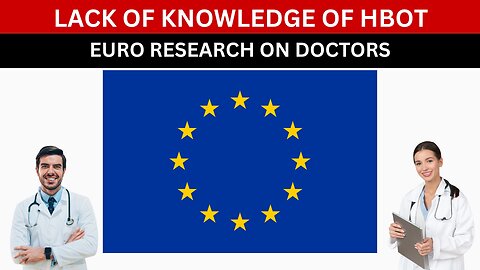 European Doctors Lack of Knowledge of HBOT Researched !