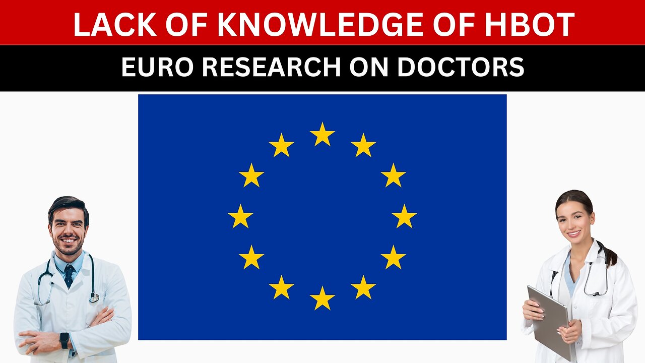 European Doctors Lack of Knowledge of HBOT Researched !