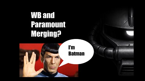 Is WB and Paramount Planning to Merge?