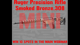 Ruger Precision Rifle MINI #3 FOR 10 SPOTS IN THE MAIN WEBINAR