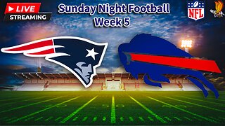 New England Patriots vs Buffalo Bills: NFL SNF LIVE Week 5 Watch Party