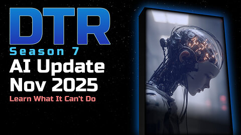 DTR S7: AI Update Nov 2025