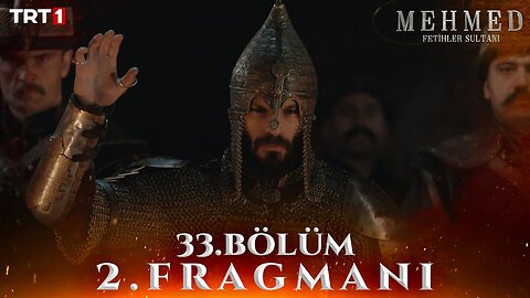 Avance 2 Cap 33 - Mehmed Fetihler Sultani