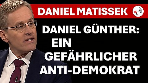 Ministerpräsident als Totalausfall - Günthers Demokratieverständnis im Check mit Daniel Matissek
