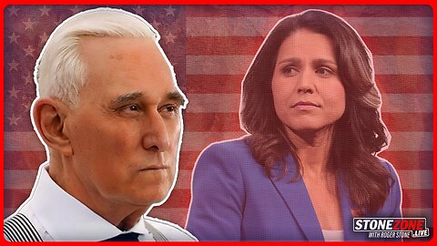 Why Are They So Afraid of Tulsi Gabbard? | The StoneZONE w/ Roger Stone