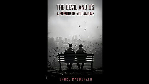 FORWARD The Devil and Us A Memoir of You and Me